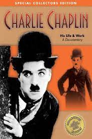     Charlie Chaplin His Life & Work